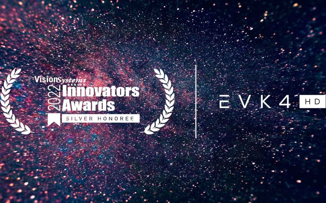 Evaluation Kit 4 HD wins Vision Systems Design 2022 Innovators Award